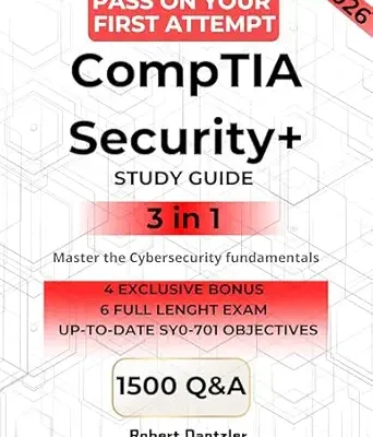 خرید و دانلود نسخه کامل کتاب CompTIA Security+ STUDY GUIDE – Mastering Cybersecurity. The 3-in-1 Guide to the SY0-701 Exam: Pass on Your First Attempt with a Proven Method, Hands-On Exercises & Step-by-Step Learning.