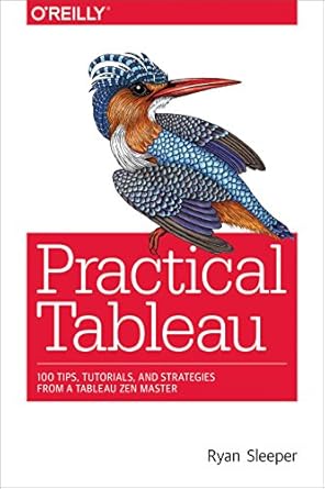 خرید و دانلود نسخه کامل کتاب Practical Tableau: 100 Tips, Tutorials, and Strategies from a Tableau Zen Master_6a6ccc20e683e.jpeg خرید و دانلود نسخه کامل کتاب Practical Tableau: 100 Tips, Tutorials, and Strategies from a Tableau Zen Master