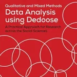 خرید و دانلود نسخه کامل کتاب Qualitative and Mixed Methods Data Analysis Using Dedoose: A Practical Approach for Research Across the Social Sciences