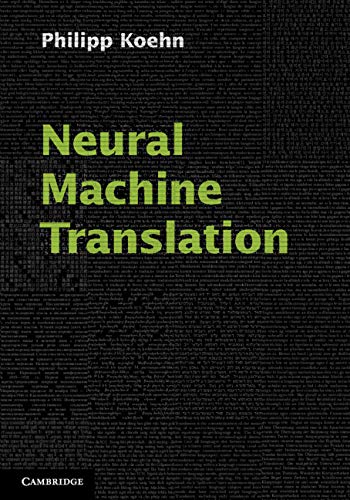 خرید و دانلود نسخه کامل کتاب Neural Machine Translation 1st Edition_6a693f5715d04.jpeg خرید و دانلود نسخه کامل کتاب Neural Machine Translation 1st Edition
