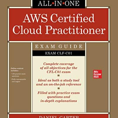 خرید و دانلود نسخه کامل کتاب AWS Certified Cloud Practitioner All-in-One Exam Guide (Exam CLF-C01) 1st Edition