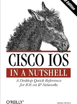 خرید و دانلود نسخه کامل کتاب Cisco IOS in a Nutshell: A Desktop Quick Reference for IOS on IP Networks (In a Nutshell (O’Reilly))