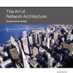 خرید و دانلود نسخه کامل کتاب Art of Network Architecture, The: Business-Driven Design (Networking Technology)