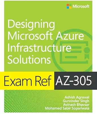 خرید و دانلود نسخه کامل کتاب Exam Ref AZ-305 Designing Microsoft Azure Infrastructure Solutions
