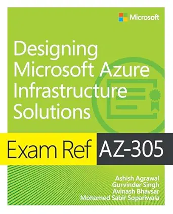 خرید و دانلود نسخه کامل کتاب Exam Ref AZ-305 Designing Microsoft Azure Infrastructure Solutions_6a6b839397814.webp خرید و دانلود نسخه کامل کتاب Exam Ref AZ-305 Designing Microsoft Azure Infrastructure Solutions