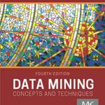 خرید و دانلود نسخه کامل کتاب Data Mining: Concepts and Techniques (The Morgan Kaufmann Series in Data Management Systems) 4th Edition