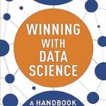 خرید و دانلود نسخه کامل کتاب Winning with Data Science: A Handbook for Business Leaders
