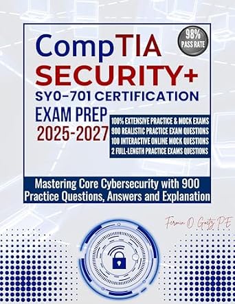 خرید و دانلود نسخه کامل کتاب CompTIA SECURITY+ SY0-701 CERTIFICATION EXAM PREP 2025-2027: Mastering Core Cybersecurity with 900 Practice Questions, Answers and Explanation_6a6cbf26470bd.jpeg خرید و دانلود نسخه کامل کتاب CompTIA SECURITY+ SY0-701 CERTIFICATION EXAM PREP 2025-2027: Mastering Core Cybersecurity with 900 Practice Questions, Answers and Explanation