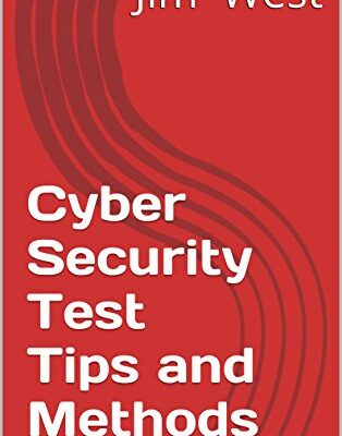 خرید و دانلود نسخه کامل کتاب Cyber Security Test Tips and Methods Kindle Edition