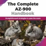 خرید و دانلود نسخه کامل کتاب The Complete AZ-900 Handbook: Straightforward strategies to pass the exam (English Edition)