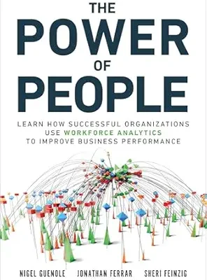 خرید و دانلود نسخه کامل کتاب Power of People, The: How Successful Organizations Use Workforce Analytics To Improve Business Performance (FT Press Analytics)