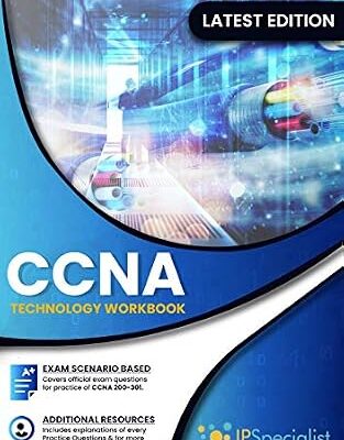 خرید و دانلود نسخه کامل کتاب CCNA Cisco Certified Network Associate Exam (200-301): Technology Workbook with Practice Questions and Labs
