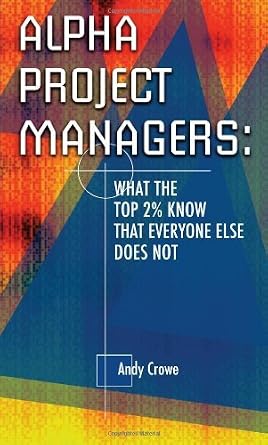 خرید و دانلود نسخه کامل کتاب Alpha Project Managers: What the Top 2% Know That Everyone Else Does Not: What the Top 2 Per Cent Know That Everyone Else Does Not_6a6ba025d1039.jpeg خرید و دانلود نسخه کامل کتاب Alpha Project Managers: What the Top 2% Know That Everyone Else Does Not: What the Top 2 Per Cent Know That Everyone Else Does Not