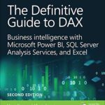خرید و دانلود نسخه کامل کتاب Definitive Guide to DAX, The: Business intelligence for Microsoft Power BI, SQL Server Analysis Services, and Excel (Business Skills) 2nd Edition