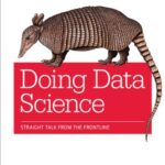 خرید و دانلود نسخه کامل کتاب Doing Data Science: Straight Talk from the Frontline 1st Edition