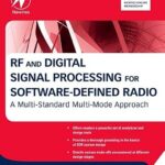 خرید و دانلود نسخه کامل کتاب RF and Digital Signal Processing for Software-Defined Radio: A Multi-Standard Multi-Mode Approach