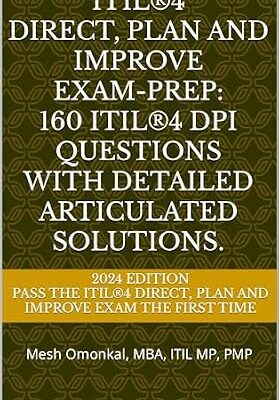 خرید و دانلود نسخه کامل کتاب ITIL®4 Direct, Plan and Improve (DPI) Exam-Prep: Mock test exams with 160 Realistic ITIL Questions, Answers and Explanations to get you certified.
