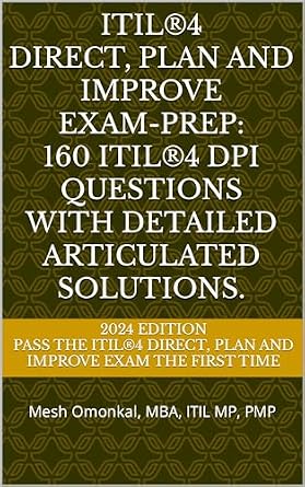 خرید و دانلود نسخه کامل کتاب ITIL®4 Direct, Plan and Improve (DPI) Exam-Prep: Mock test exams with 160 Realistic ITIL Questions, Answers and Explanations to get you certified._6a6bbcce16b66.jpeg خرید و دانلود نسخه کامل کتاب ITIL®4 Direct, Plan and Improve (DPI) Exam-Prep: Mock test exams with 160 Realistic ITIL Questions, Answers and Explanations to get you certified.
