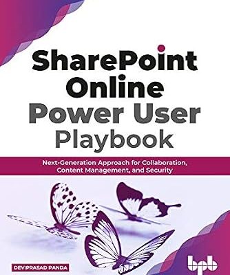 خرید و دانلود نسخه کامل کتاب SharePoint Online Power User Playbook: Next-Generation Approach for Collaboration, Content Management, and Security: Next-Generation Approach for Collaboration, … Management, and Security (English Edition)
