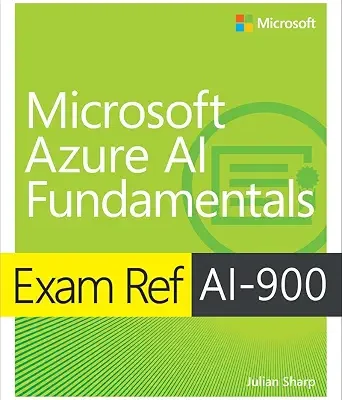 خرید و دانلود نسخه کامل کتاب Exam Ref AI-900 Microsoft Azure AI Fundamentals