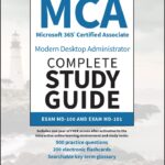 خرید و دانلود نسخه کامل کتاب MCA Microsoft 365 Certified Associate Modern Desktop Administrator Complete Study Guide with 900 Practice Test Questions: Exam MD-100 and Exam MD-101 2nd Edition