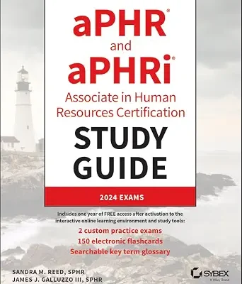 خرید و دانلود نسخه کامل کتاب aPHR and aPHRi Associate in Human Resources Certification Study Guide: 2024 Exams (Sybex Study Guide)