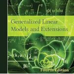 خرید و دانلود نسخه کامل کتاب Generalized Linear Models and Extensions, Fourth Edition