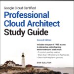 خرید و دانلود نسخه کامل کتاب Google Cloud Certified Professional Cloud Architect Study Guide 2nd Edition