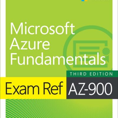 خرید و دانلود نسخه کامل کتاب Exam Ref AZ-900 Microsoft Azure Fundamentals 3rd Edition