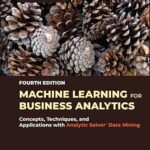 خرید و دانلود نسخه کامل کتاب Machine Learning for Business Analytics: Concepts, Techniques, and Applications with Analytic Solver Data Mining