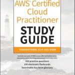 خرید و دانلود نسخه کامل کتاب AWS Certified Cloud Practitioner Study Guide With 500 Practice Test Questions: Foundational (CLF-C02) Exam (Sybex Study Guide)