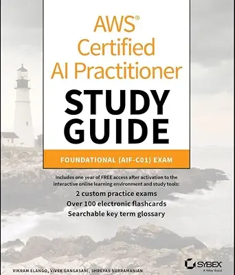 خرید و دانلود نسخه کامل کتاب AWS Certified AI Practitioner Study Guide: Foundational (AIF-C01) Exam (Sybex Study Guide)