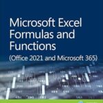 خرید و دانلود نسخه کامل کتاب Microsoft Excel Formulas and Functions (Office 2021 and Microsoft 365) (Business Skills)