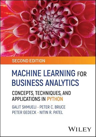 خرید و دانلود نسخه کامل کتاب Machine Learning for Business Analytics: Concepts, Techniques, and Applications in Python_6a6b912095c75.jpeg خرید و دانلود نسخه کامل کتاب Machine Learning for Business Analytics: Concepts, Techniques, and Applications in Python