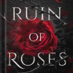 خرید و دانلود نسخه کامل کتاب A Ruin of Roses (Deliciously Dark Fairytales Book 1)