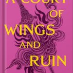 خرید و دانلود نسخه کامل کتاب A Court of Wings and Ruin (A Court of Thorns and Roses Book 3)