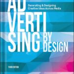 خرید و دانلود نسخه کامل کتاب Advertising by Design: Generating and Designing Creative Ideas Across Media by Robin Landa