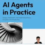خرید و دانلود نسخه کامل کتاب AI Agents in Practice: Design, implement, and scale autonomous AI systems for production