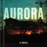 خرید و دانلود نسخه کامل کتاب Aurora: A Novel by David Koepp PDF
