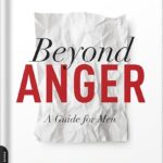 خرید و دانلود نسخه کامل کتاب Beyond Anger: A Guide for Men: How to Free Yourself from the Grip of Anger and Get More Out of Life by Thomas J. Harbin PDF