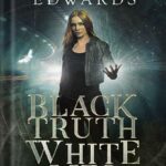 خرید و دانلود نسخه کامل کتاب Black Truth, White Lies (Black Hat Bureau Book 3)