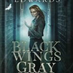 خرید و دانلود نسخه کامل کتاب Black Wings, Gray Skies (Black Hat Bureau Book 4)