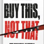 خرید و دانلود نسخه کامل کتاب Buy This, Not That: How to Spend Your Way to Wealth and Freedom by Sam Dogen