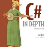 خرید و دانلود نسخه کامل کتاب C# in Depth: Fourth Edition 4th Edition