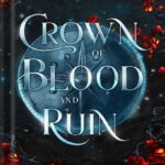 خرید و دانلود نسخه کامل کتاب Crown of Blood and Ruin: A romantic fairy tale fantasy (The Broken Kingdoms Book 3)