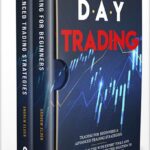 خرید و دانلود نسخه کامل کتاب DAY TRADING: 2 BOOKS IN 1: TRADING FOR BEGINNERS+ADVANCED TRADING STRATEGIES: TECNICHAL ANALYSIS WITH EXPERT TOOLS AND OPERATION TACTICS, FOR THE BETTER SOLUTION TO INVESTING AND TRADING FOR A LIVING by ANDREW ELDER PDF