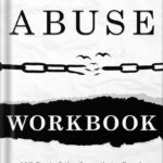 خرید و دانلود نسخه کامل کتاب Emotional Abuse Workbook: A Life-Changing Guide to Breaking the Cycle of Manipulation and Rebuilding Your Self-Esteem by Dr.Theresa J. Covert PDF