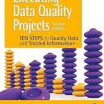 خرید و دانلود نسخه کامل کتاب Executing Data Quality Projects: Ten Steps to Quality Data and Trusted Information (TM)