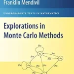 خرید و دانلود نسخه کامل کتاب Explorations in Monte Carlo Methods (Undergraduate Texts in Mathematics)