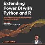خرید و دانلود نسخه کامل کتاب Extending Power BI with Python and R: Perform advanced analysis using the power of analytical languages